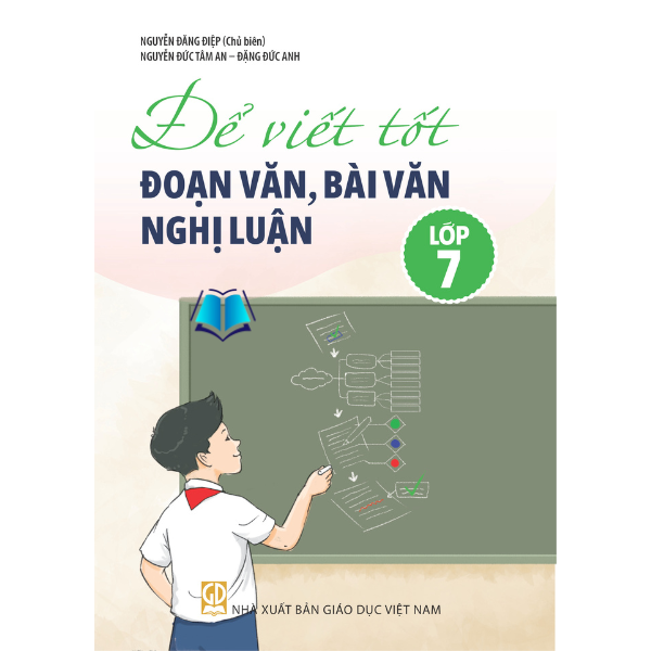 Sách - Để Viết Tốt Đoạn Văn, Bài Văn Nghị Luận Lớp 6 7 8 9 - Combo/ Lẻ