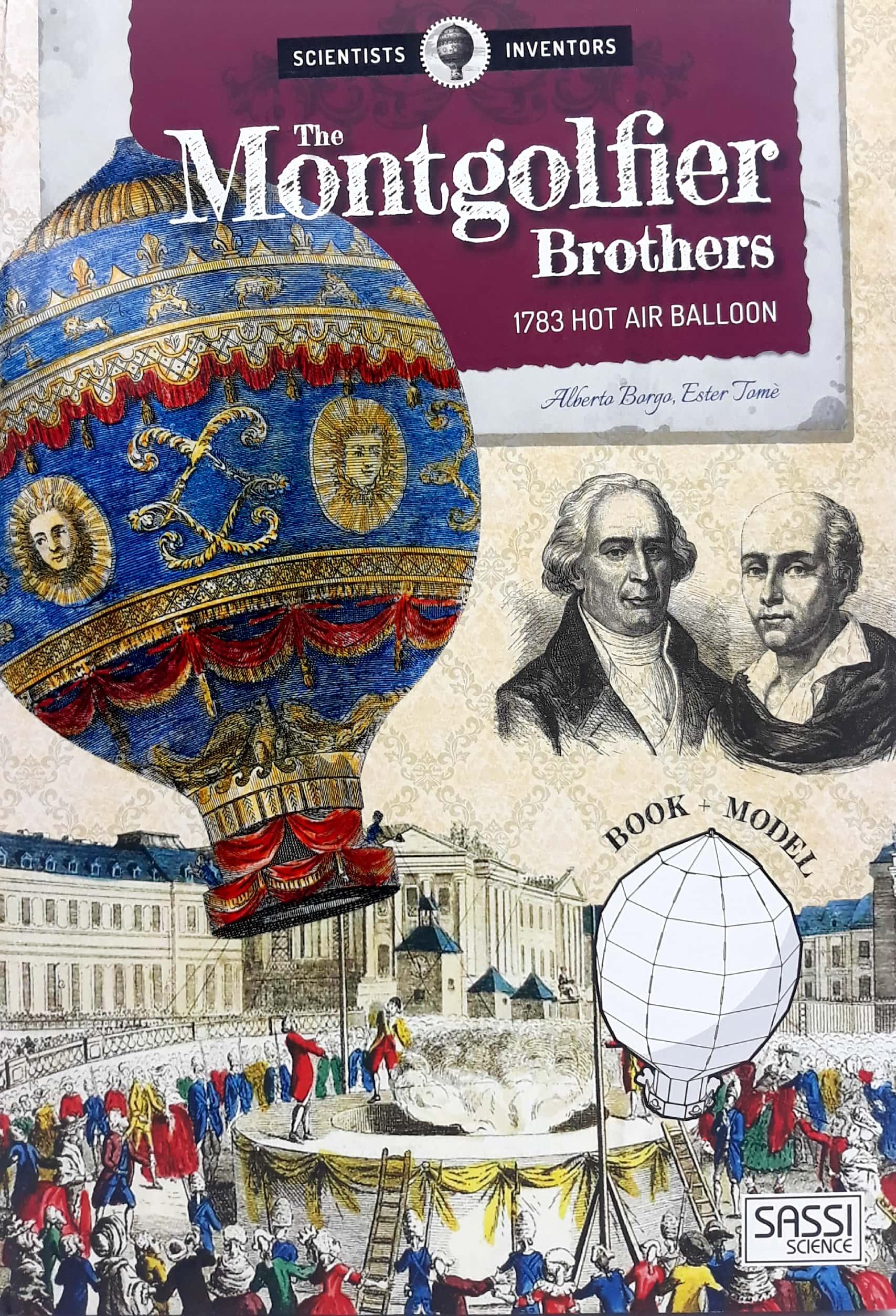 Montgolfier Brothers: 1783 Hot Air Balloon (Scientists &amp; Inventors)