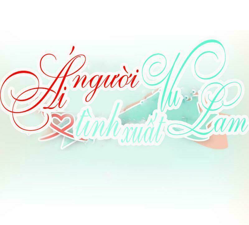 ái người tình xuất vu lam chapter 33 1