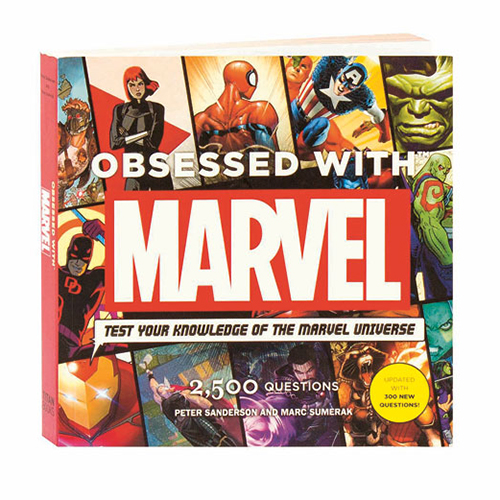 Obsessed With Marvel: Test Your Knowledge of The Marvel Universe (2,500 Questions, Updated With 300 New Questions)