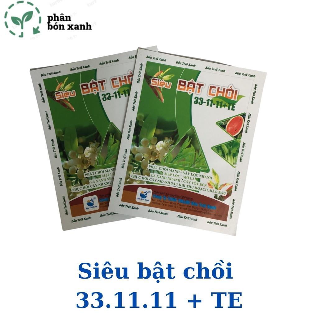 Phân bón siêu bật chồi, kích chồi, đâm chồi, nhú đọt, phát chồi mạnh, nảy lộc nhanh mập lộc, mỡ lá, gói nhỏ tiện dụng