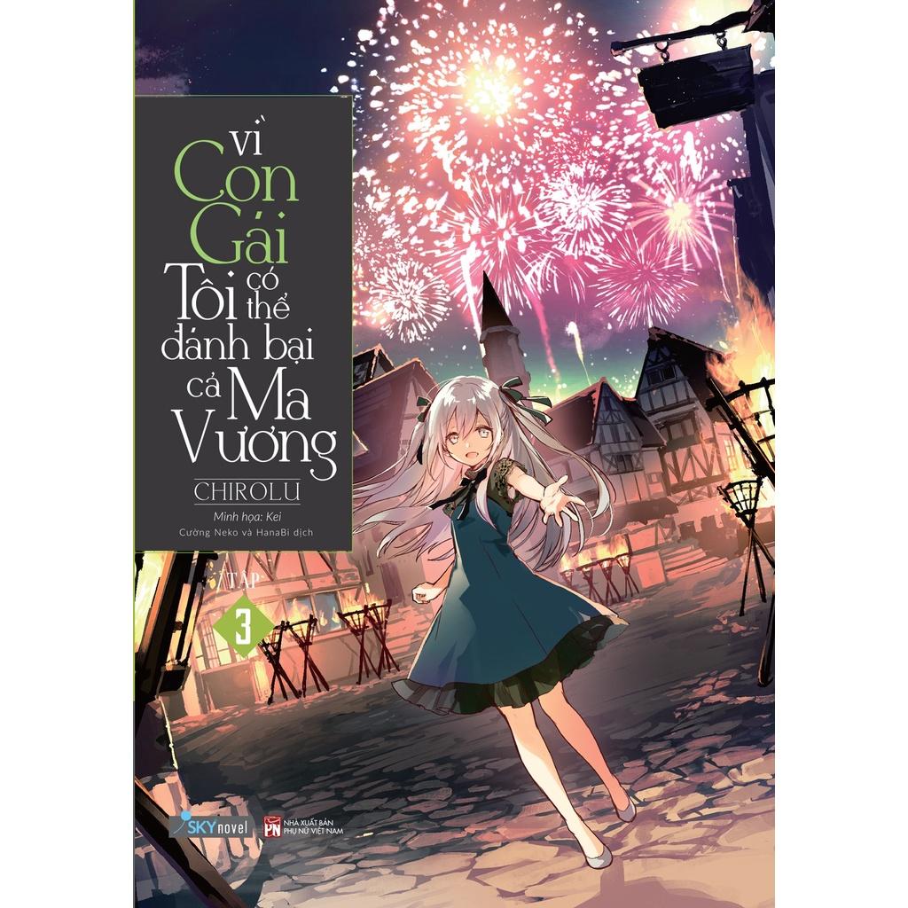 Light Novel Vì con gái tôi có thể đánh bại cả Ma Vương - Tập 3