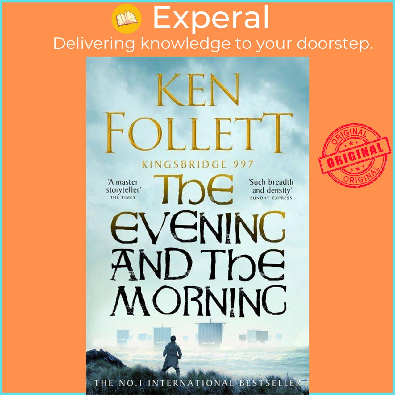 Sách - The Evening and the Morning - The Prequel to The Pillars of the Earth, A K by Ken Follett