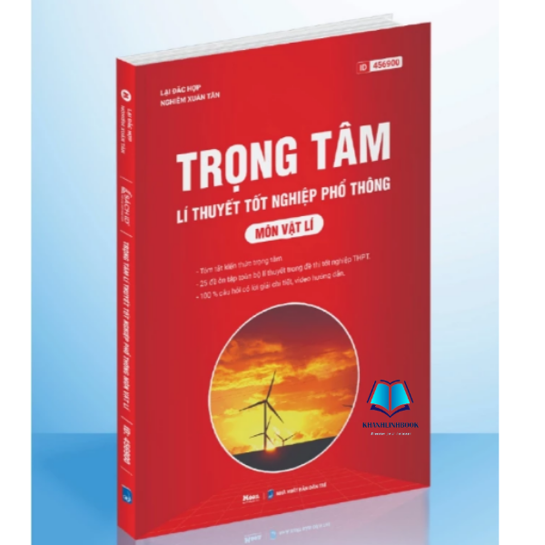 Sách - Trọng Tâm Lý Thuyết Tốt Nghiệp Phổ Thông Môn Vật Lí, Ôn Thi THPT