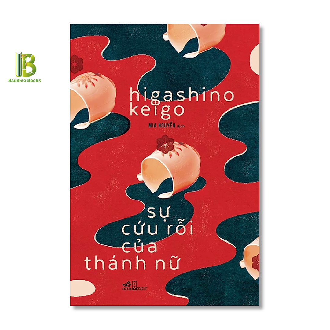 Sách - Sự Cứu Rỗi Của Thánh Nữ - Higashino Keigo - Mia Nguyễn dịch - Nhã Nam - Tặng Kèm Bookmark Bamboo Books