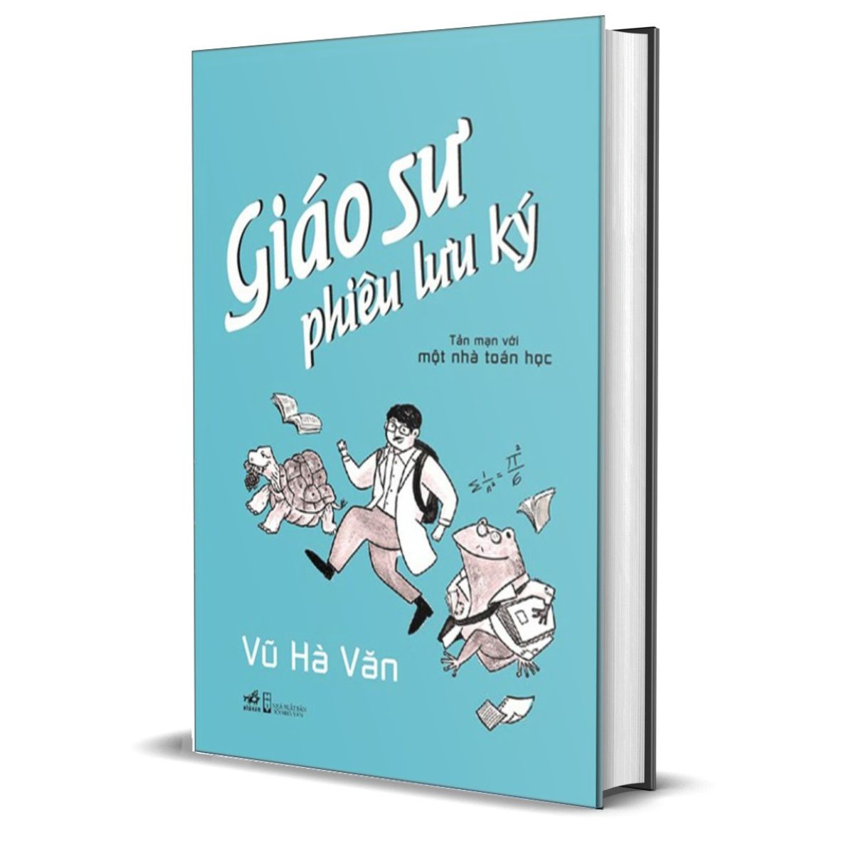 Giáo Sư Phiêu Lưu Ký - Tản Mạn Với Một Nhà Toán Học (Bìa Cứng)