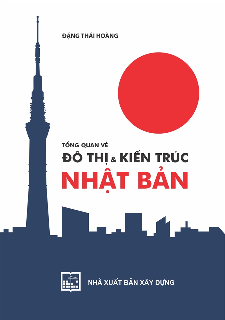 Tổng Quan Về Đô Thị & Kiến Trúc NHẬT BẢN