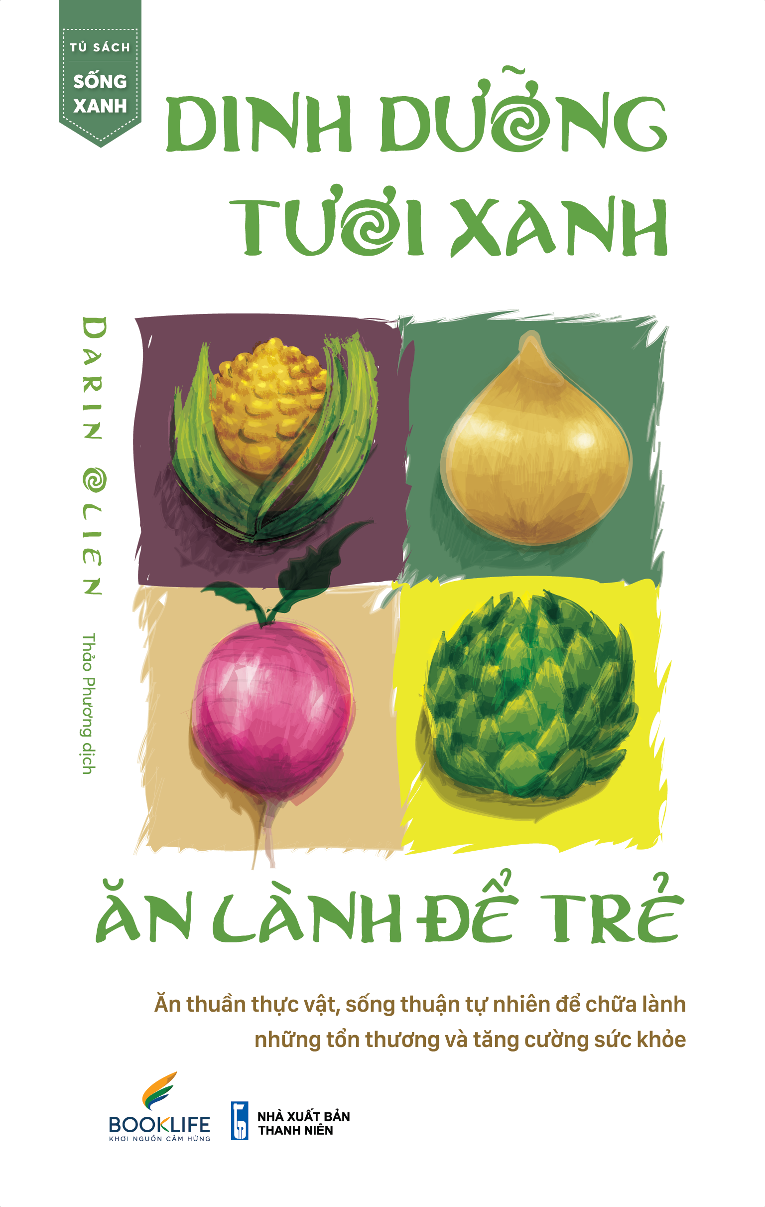 Sách Dinh Dưỡng Tươi Xanh, Ăn Lành Để Trẻ