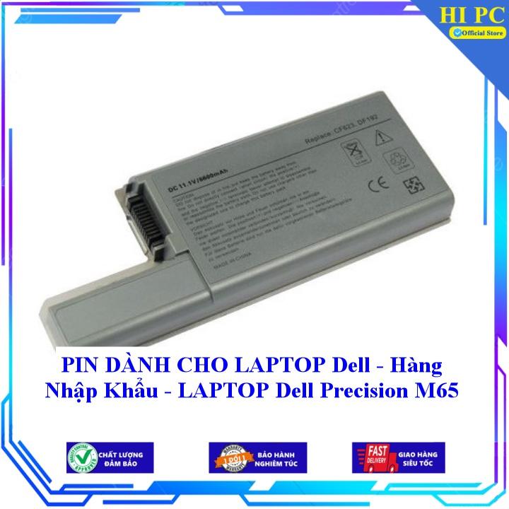 PIN DÀNH CHO LAPTOP Dell Precision M65 - Hàng Nhập Khẩu
