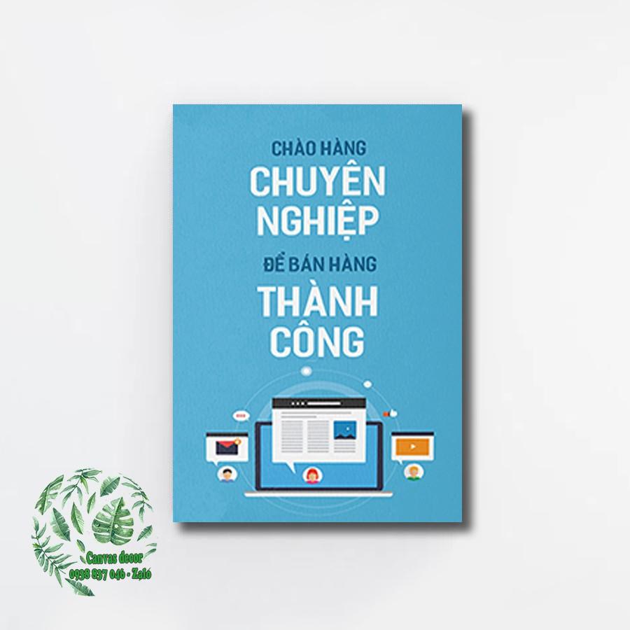 Tranh canvas treo tường "Chào hàng chuyên nghiệp để bán hàng thành công"