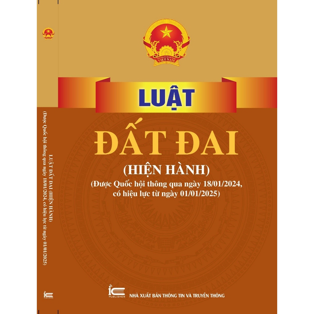 Sách - Luật Đất đai (Hiện hành) (Được Quốc hội thông qua ngày 18-01-2024, có hiệu lực từ ngày 01-01-2025) XBTT