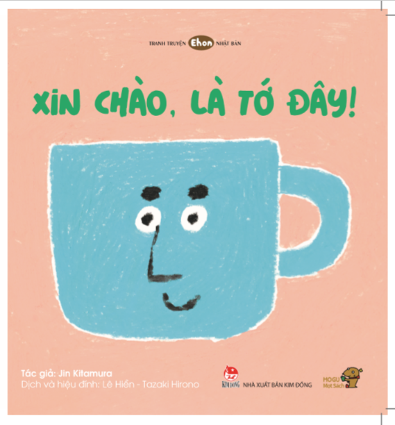 Ehon - Mọt Sách Mogu - Xin Chào, Là Tớ Đây