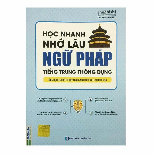 Học Nhanh Nhớ Lâu Ngữ Pháp Tiếng Trung Thông Dụng