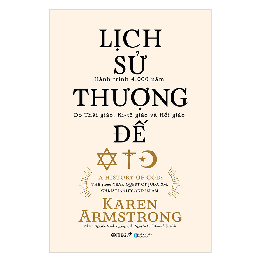 LỊCH SỬ THƯỢNG ĐẾ - Karen Armstrong - Nhiều dịch giả - Tái bản