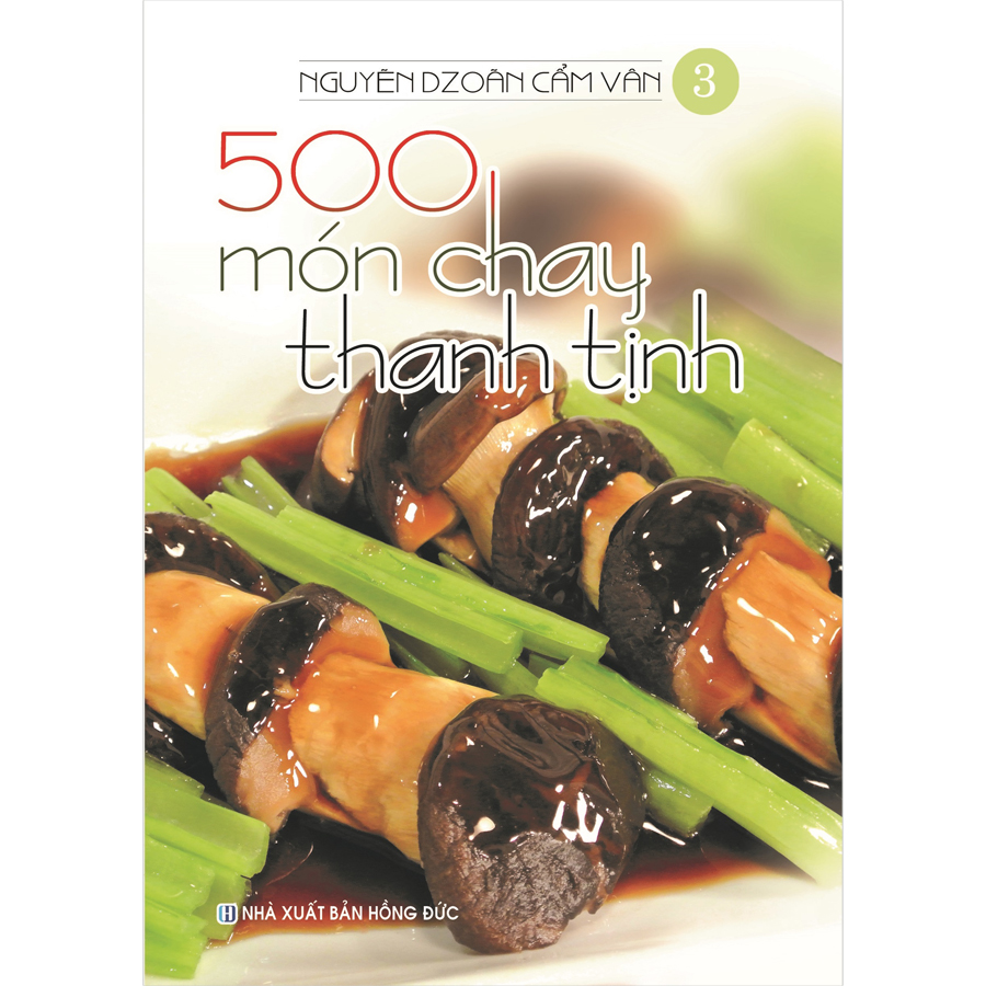 Combo 4 Cuốn:  500 Món Chay Thanh Tịnh (Tập 1-Tập 4)
