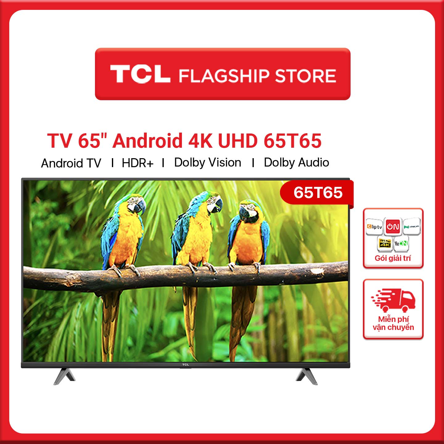 TV 65'' 4K UHD Android Tivi TCL 65T65 - Gam Màu Rộng , HDR , Dolby Audio - Hàng chính hãng