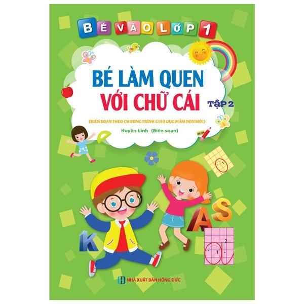 Bé Vào Lớp 1 - Bé Làm Quen Với Chữ Cái - Tập 2