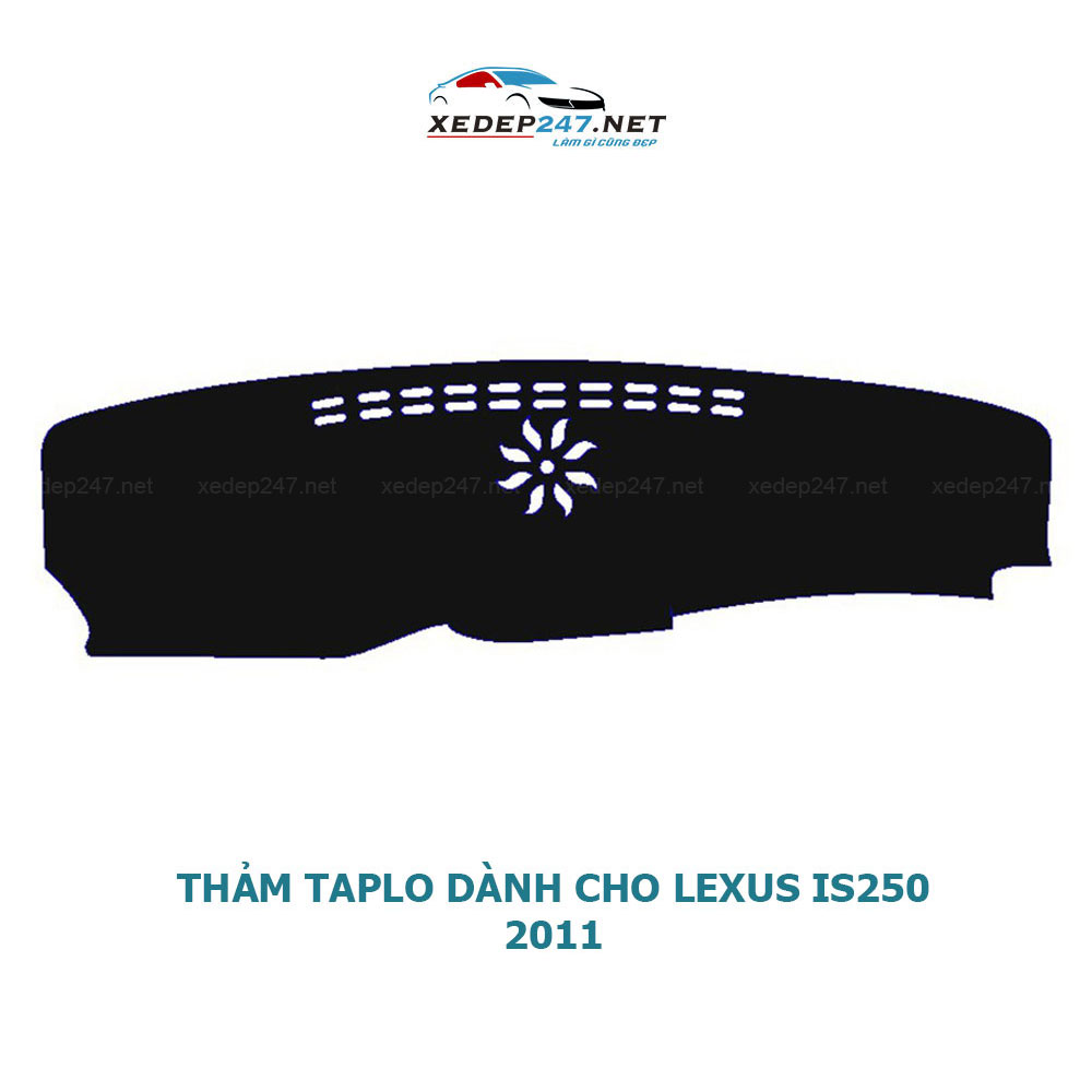 Thảm Taplo dành cho xe Lexus IS250 2011 chất liệu Nhung, da Carbon, da vân gỗ