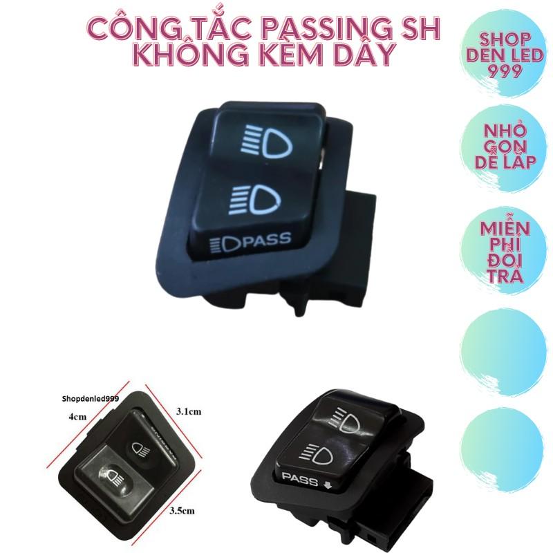 Công Tắc Passing SH Độ, Chế Cho Xe Máy Lắp Trợ Sáng Không Kèm Dây