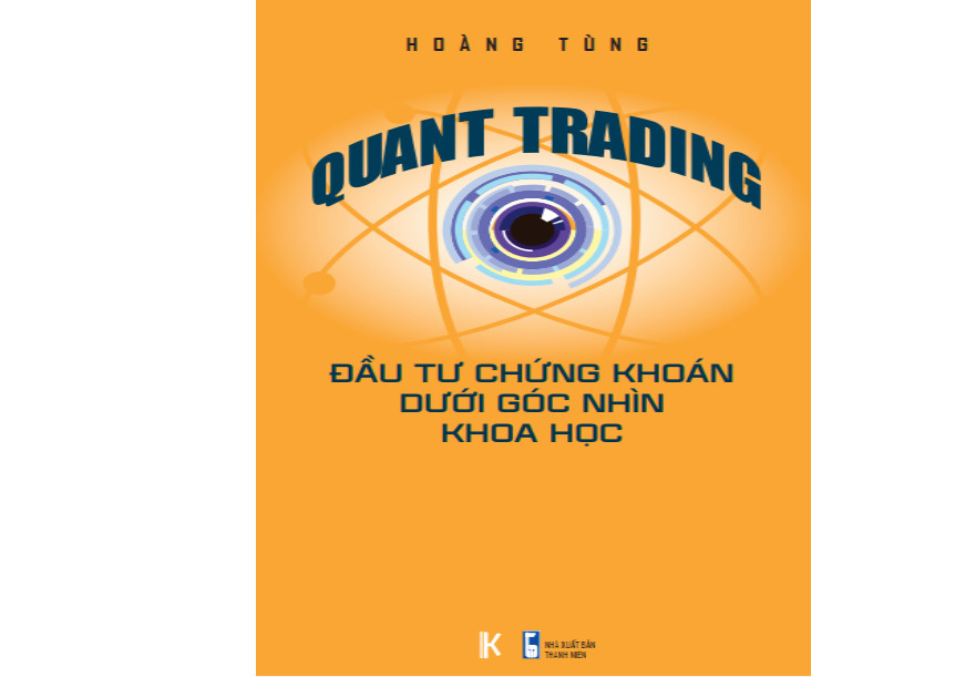 Quant Trading – Đầu tư Chứng khoán dưới Góc nhìn Khoa học