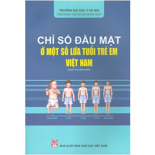 Sách - Chỉ Số Đầu Mặt Ở Một Số Lứa Tuổi Trẻ Em Việt Nam (KL)