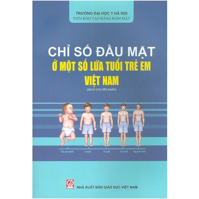 Sách - Chỉ Số Đầu Mặt Ở Một Số Lứa Tuổi Trẻ Em Việt Nam (KL)