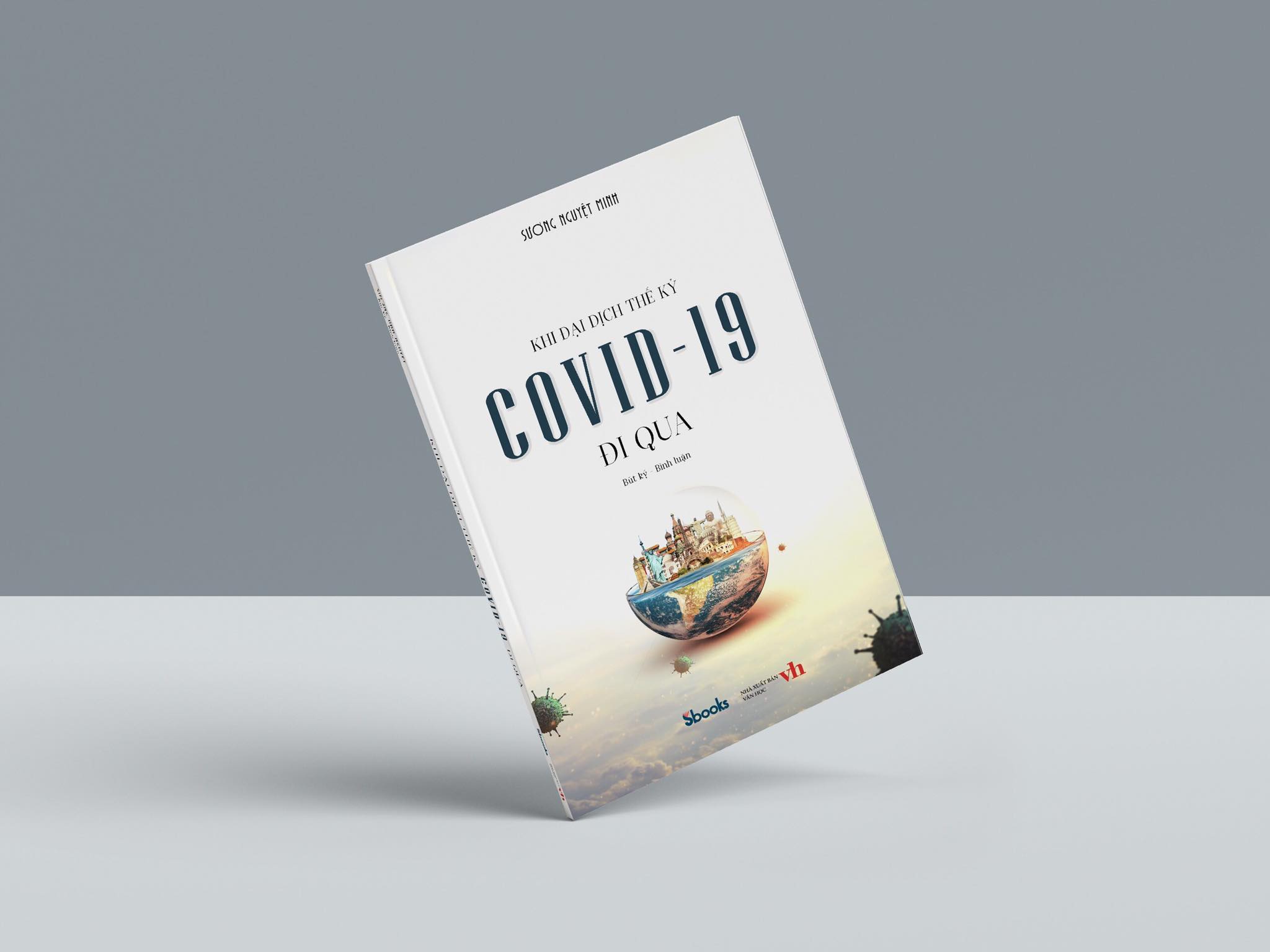 Covid-19 và Cuộc chiến sinh tử + Khi đại dịch thế kỷ Covid-19 đi qua
