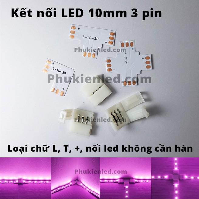 10 đầu kết nối Led chữ L, chữ T, chữ Thập Đầu loại 10mm 3pin – sử dụng cho dây led 2811, 2812 loại Full Color