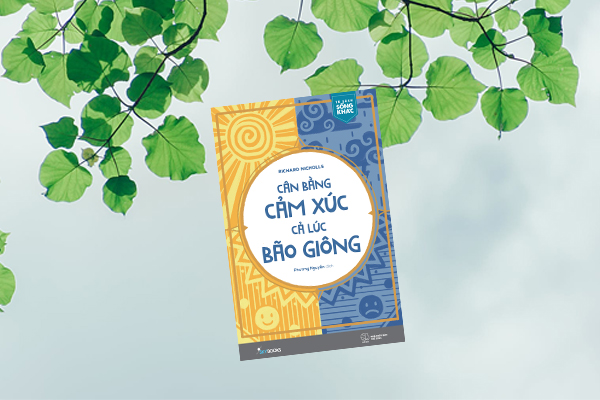 Cân Bằng Cảm Xúc, Cả Lúc Bão Giông