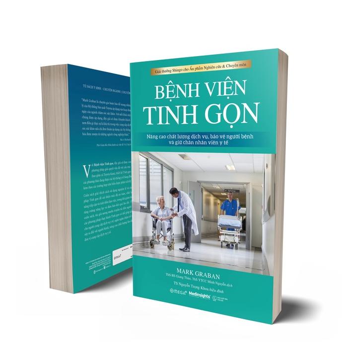 Bệnh Viện Tinh Gọn (Tư Duy Tinh Gọn - Chìa Khóa Cho Quản Trị Bệnh Viện) - Mark Graban - Bản Quyền