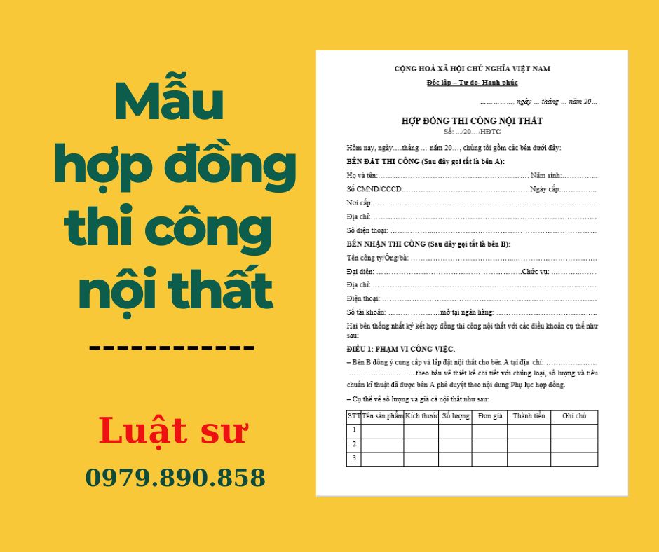 Mẫu hợp đồng thi công nội thất + Bản hướng dẫn chi tiết của Luật sư