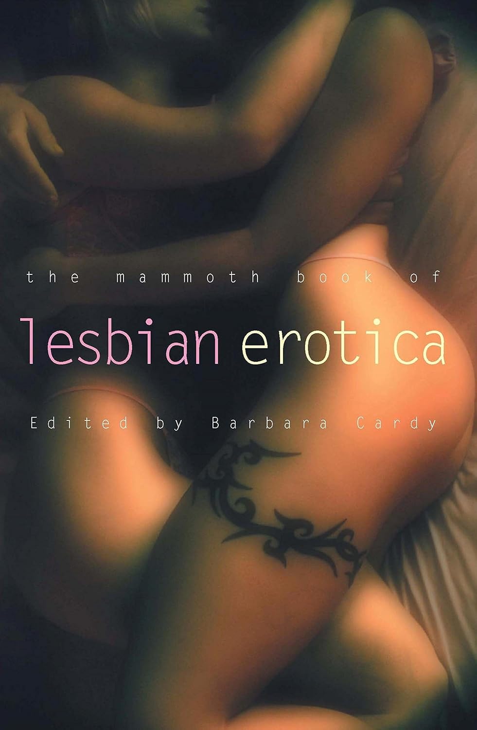 Sách - The Mammoth Book of Lesbian Erotica: New Edition (Mammoth Books) by Barbara Cardy