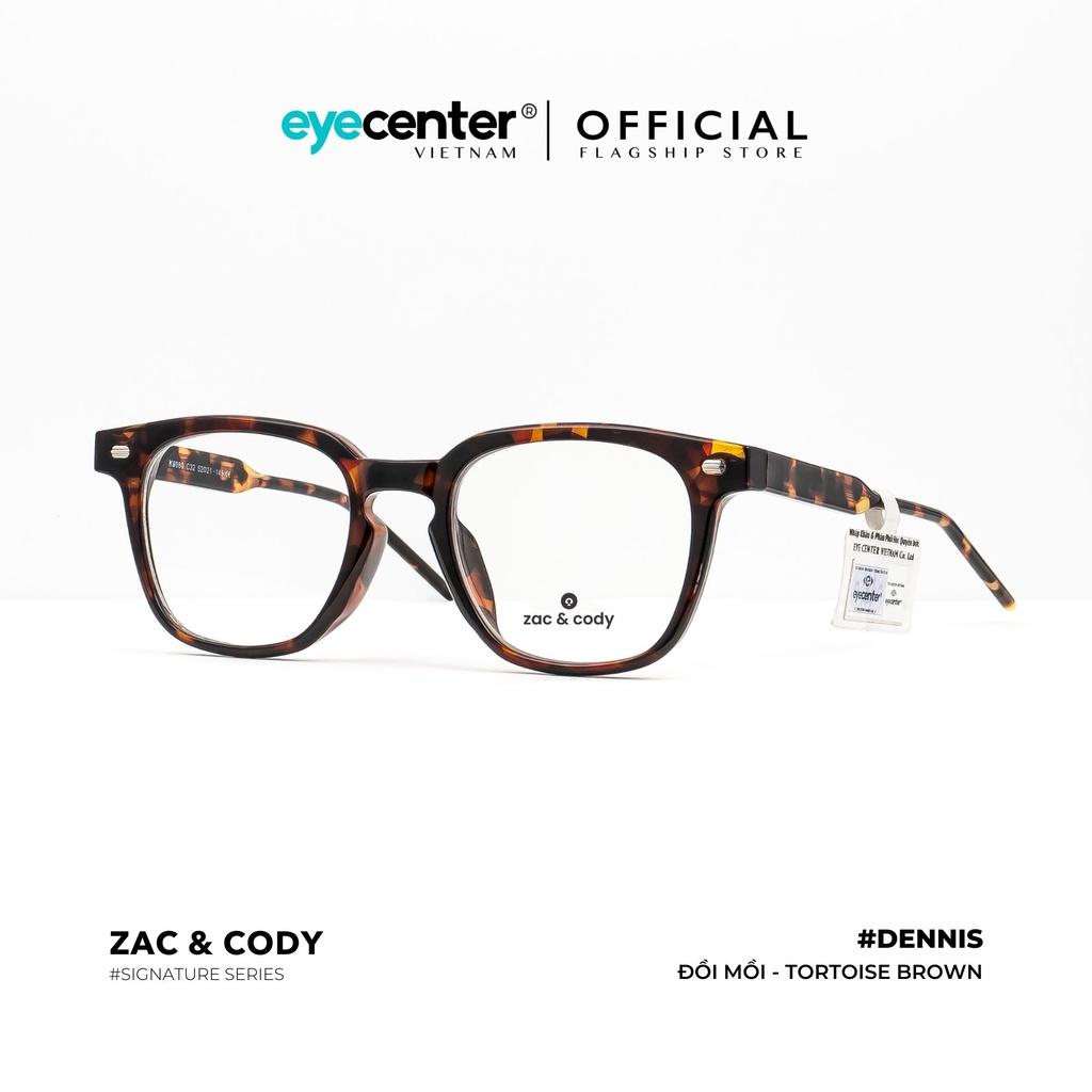 Gọng kính cận nam nữ chính hãng DENNIS by ZAC & CODY nhập khẩu Eye Center Vietnam