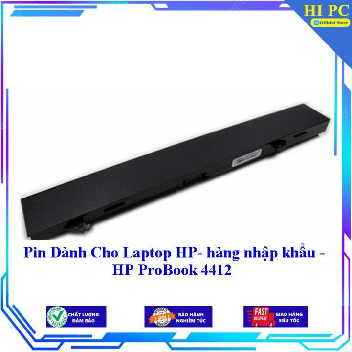 Pin Dành Cho Laptop HP ProBook 4412 - Hàng Nhập Khẩu