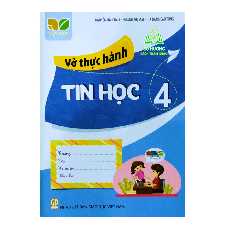 Sách - Vở thực hành Tin học 4 (Kết nối tri thức với cuộc sống)