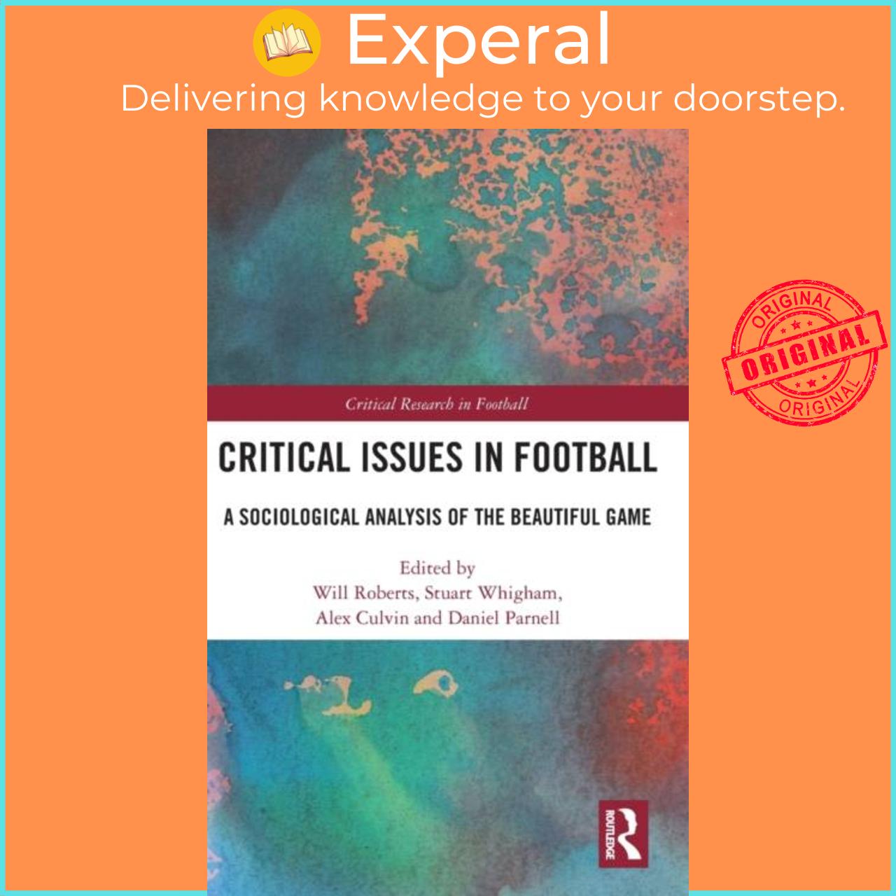 Sách - Critical Issues in Football - A Sociological Analysis of the Beautiful  by Daniel Parnell (UK edition, hardcover)