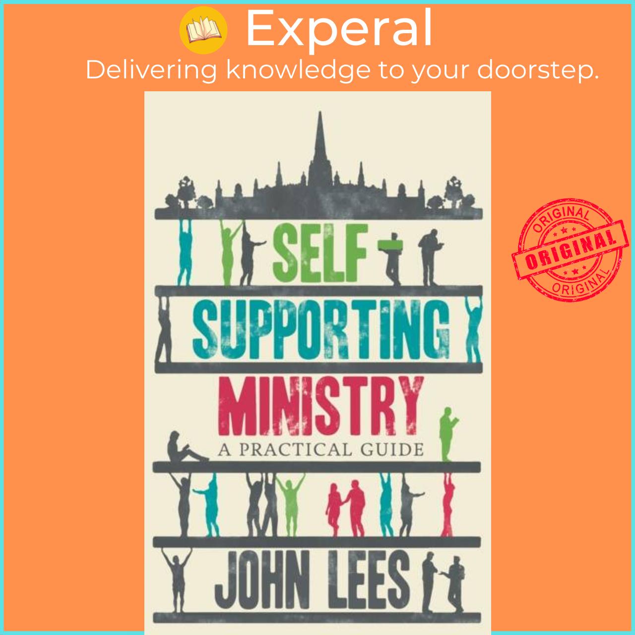 Sách - Self-supporting Ministry - A Practical Guide by John Lees (UK edition, paperback)