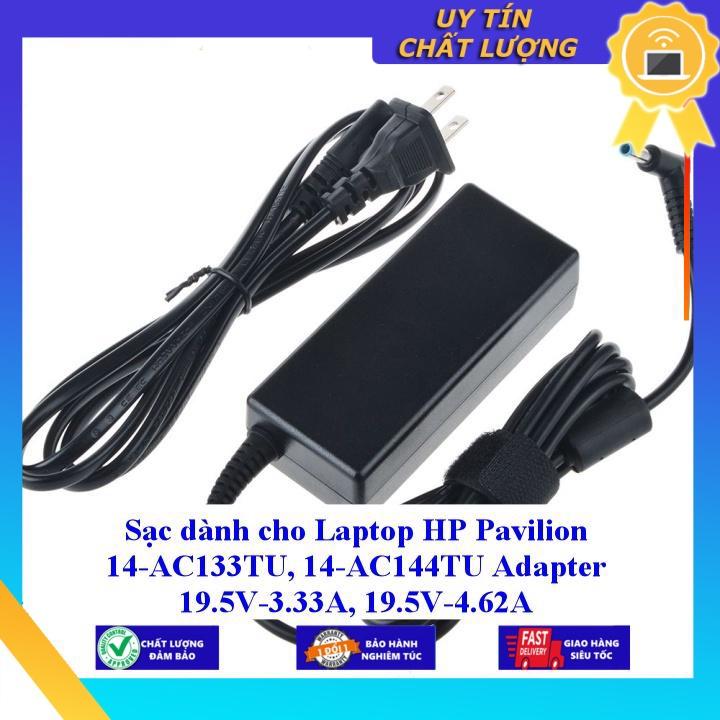 Sạc dùng cho Laptop HP Pavilion 14-AC133TU 14-AC144TU Adapter 19.5V-3.33A 19.5V-4.62A - Hàng Nhập Khẩu New Seal