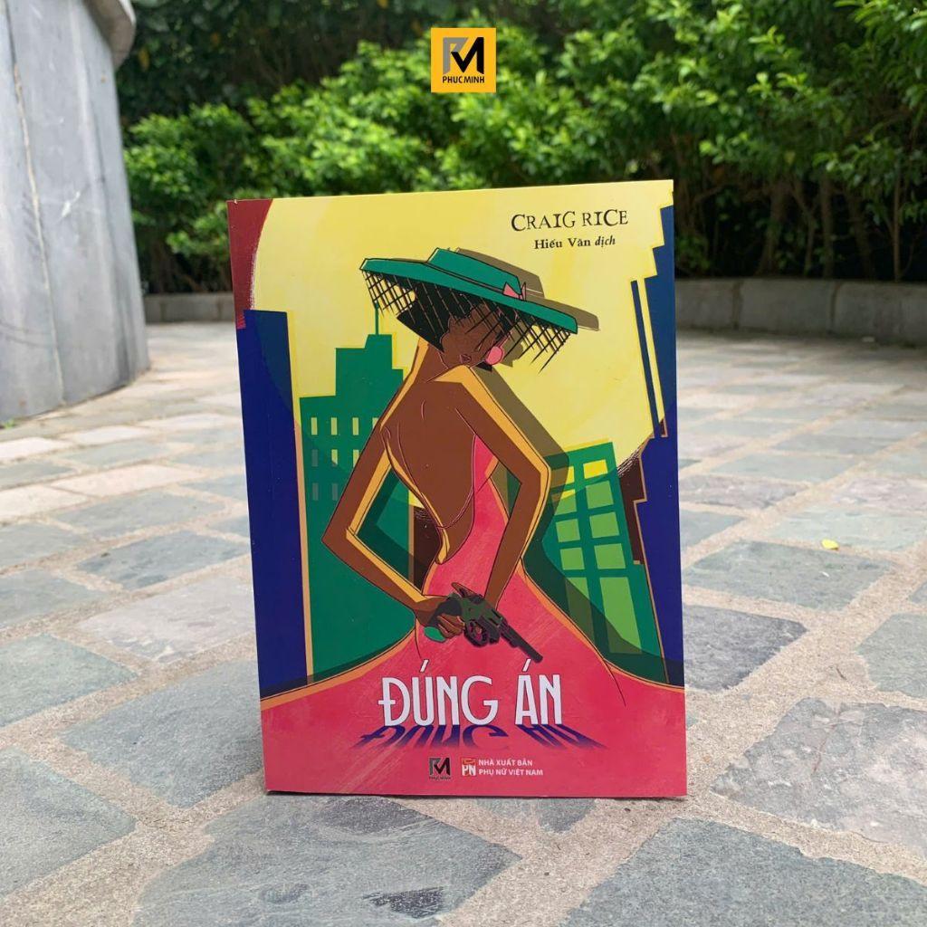 Sách Đúng Án - Craig Rice - Tiểu Thuyết Trinh Thám