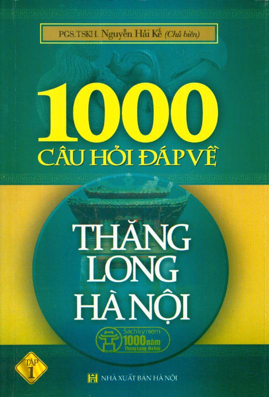 Sách 1000 Câu Hỏi Đáp Về Thăng Long Hà Nội