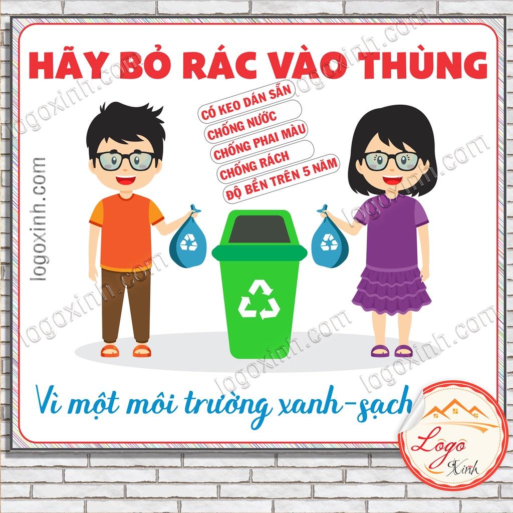 LOGO STICKER TEM DÁN HÃY BỎ RÁC VÀO THÙNG, NHẮC NHỞ ĐỔ RÁC ĐÚNG NƠI QUY ĐỊNH,GIỮ GÌN VỆ SINH CHUNG ĐỂ BẢO VỆ MÔI TRƯỜNG