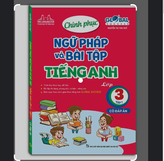 Chinh phục ngữ pháp và bài tập tiếng anh lớp 3 tập 1