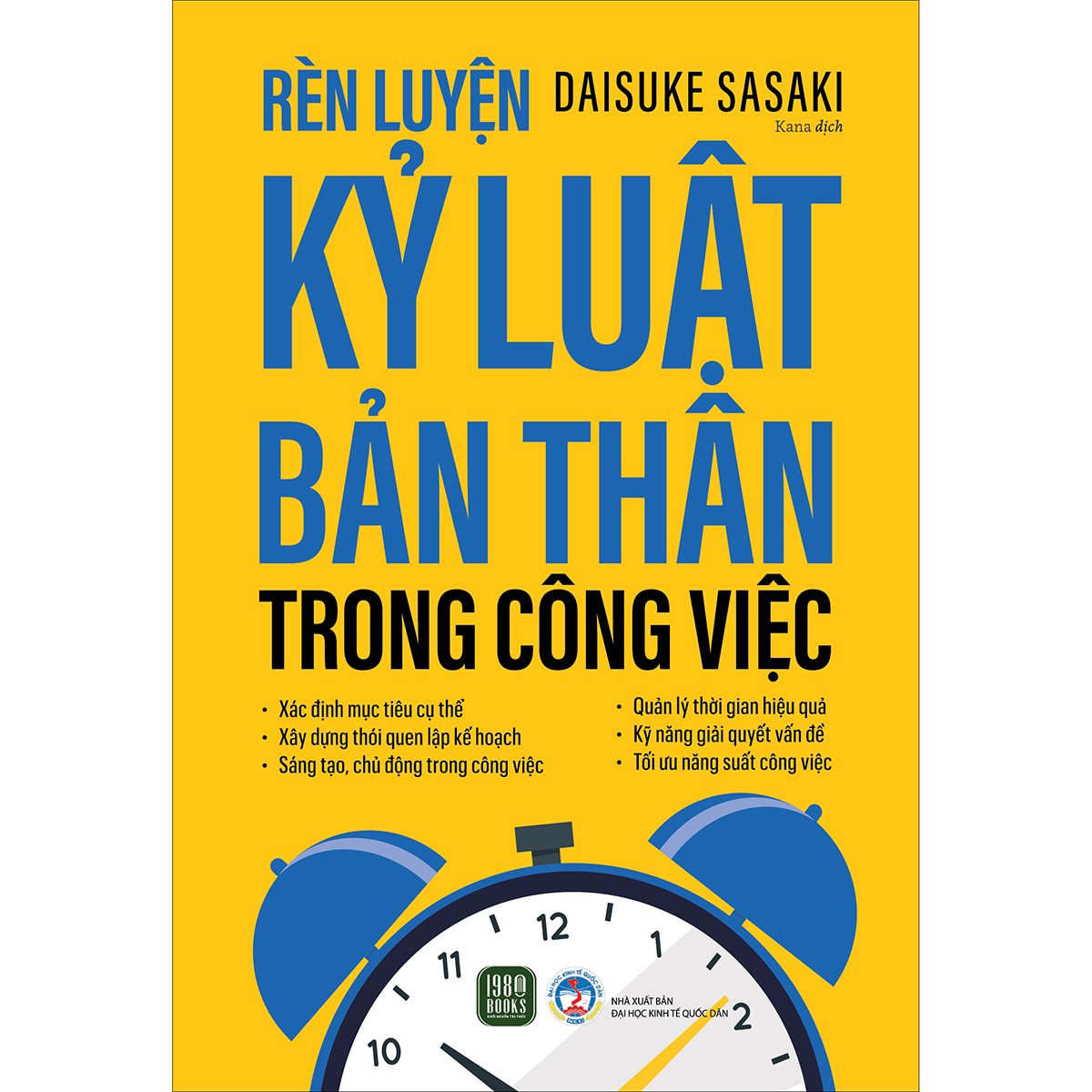 Rèn Luyện Kỷ Luật Bản Thân Trong Công Việc