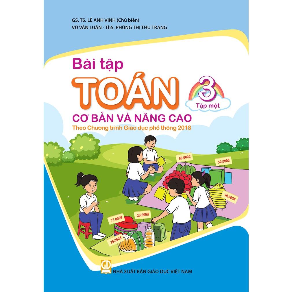 Sách - Combo Bài Tập Toán Cơ Bản Và Nâng Cao 3 - Tập 1 + 2 (Theo Chương Trình Giáo Dục Phổ Thông 2018)