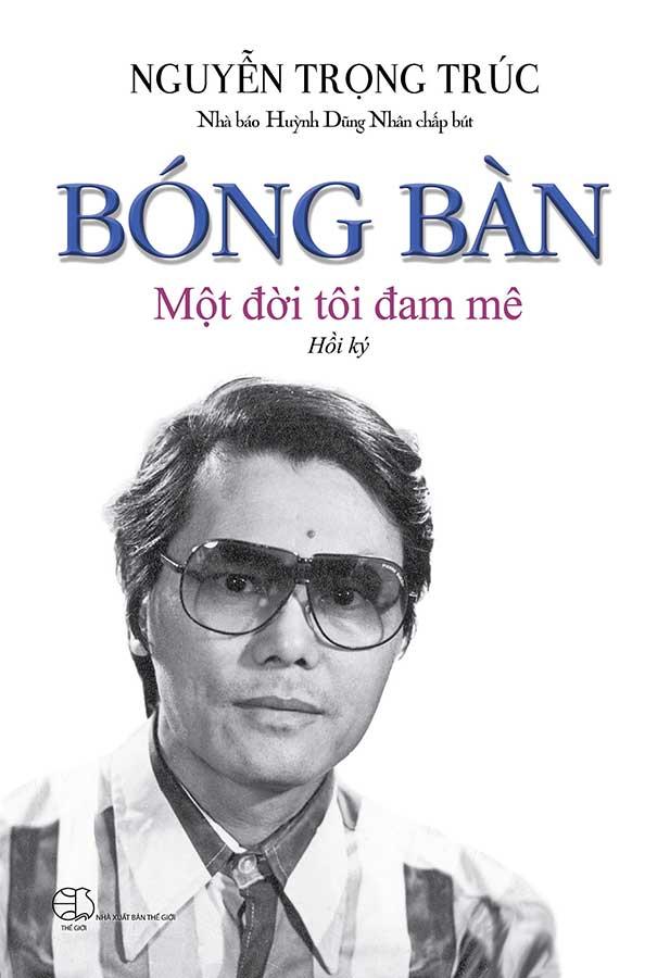 Bóng Bàn - Một Đời Tôi Đam Mê