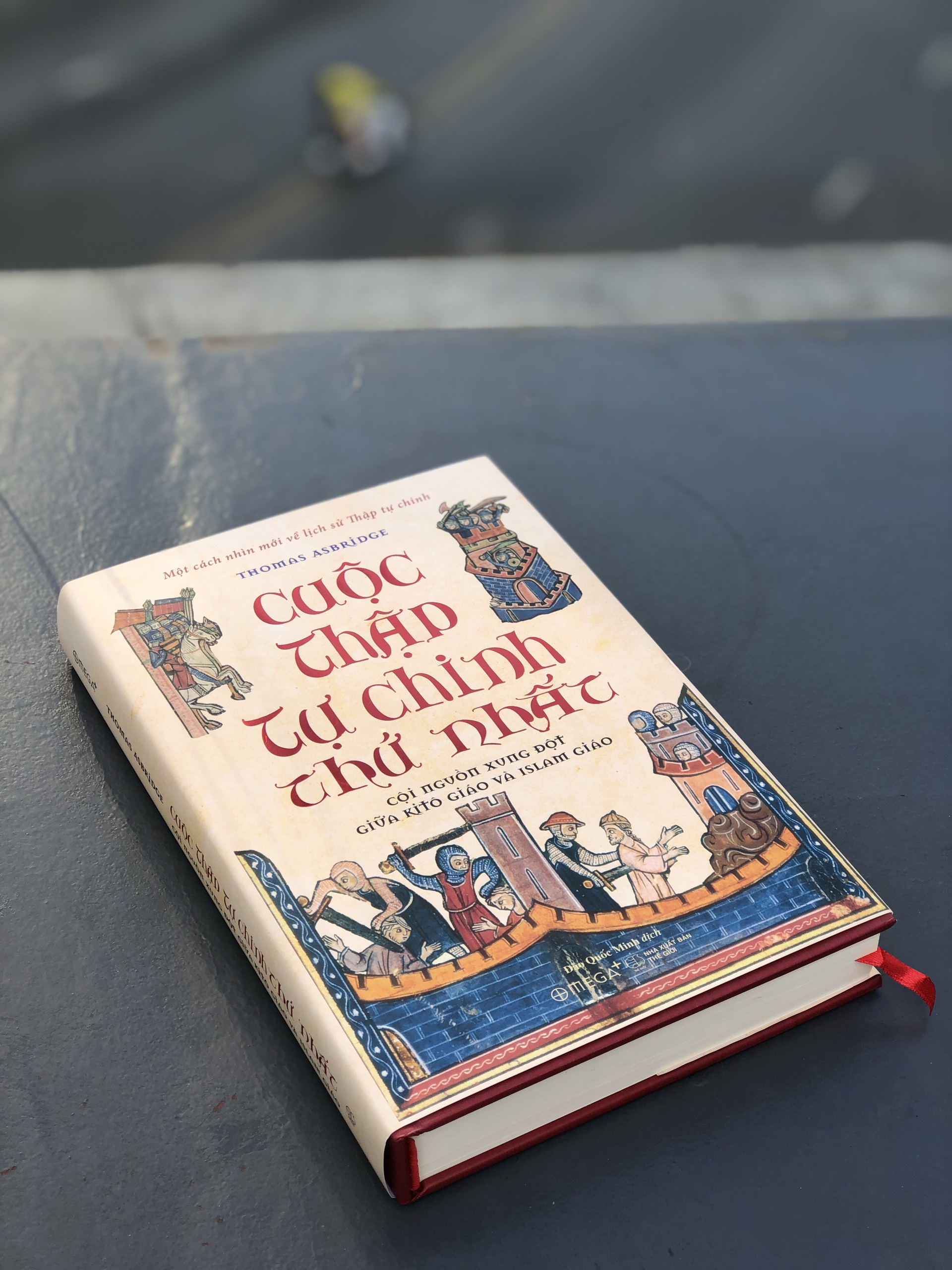 Sách - Cuộc thập tự chinh thứ nhất:  Cội nguồn xung đột giữa kitô giáo và islam giáo