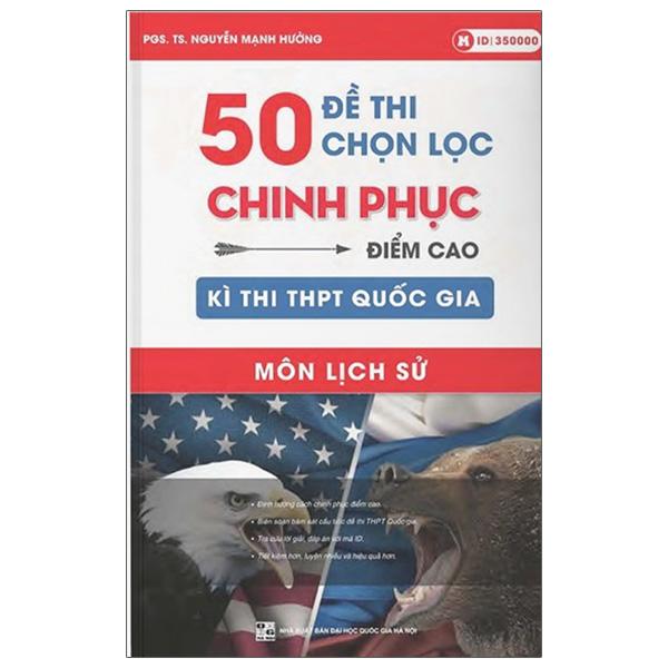 50 Đề Thi Chọn Lọc Chinh Phục Điểm Cao Kỳ Thi THPT Quốc Gia Môn Lịch Sử