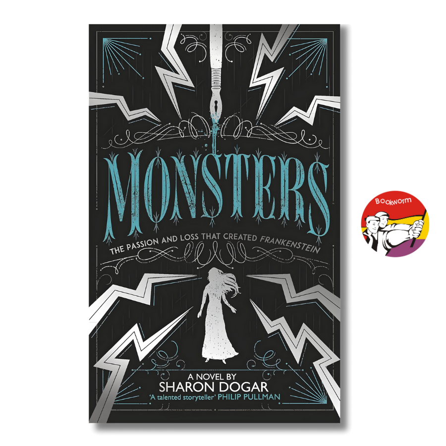 Sách - Monsters: The Passion and Loss that Created Frankenstein by Sharon Dogar - English Novel / Ngoại văn Nhập khẩu