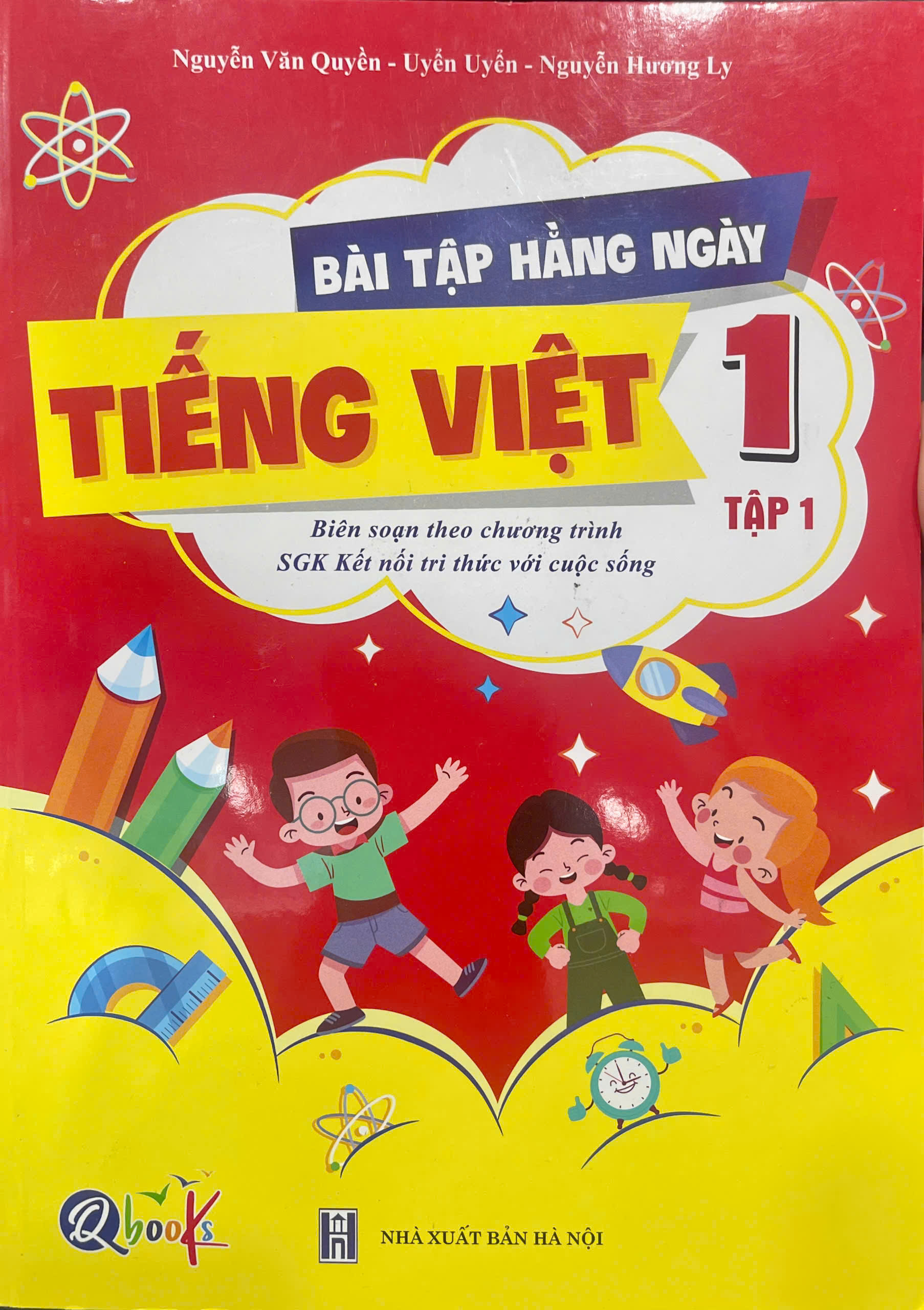 Bài tập hằng ngày Tiếng Việt 1 tập 1 - Biên soạn theo chương trình kết nối tri thức