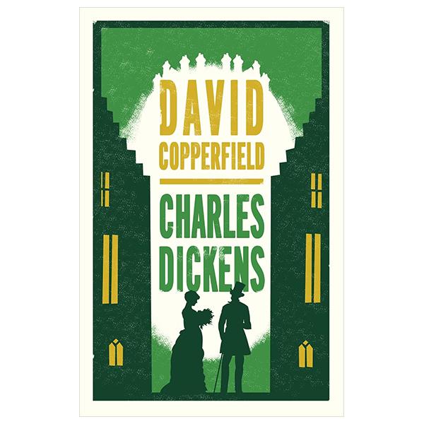 David Copperfield (Alma Classics Evergreens)